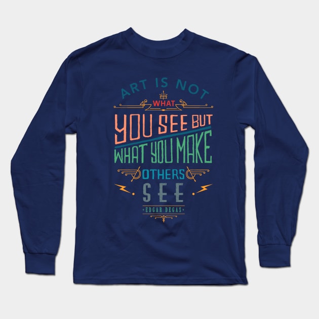 Art is Not What you See Long Sleeve T-Shirt by ElzeroStudio
